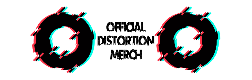 Distortion Merch